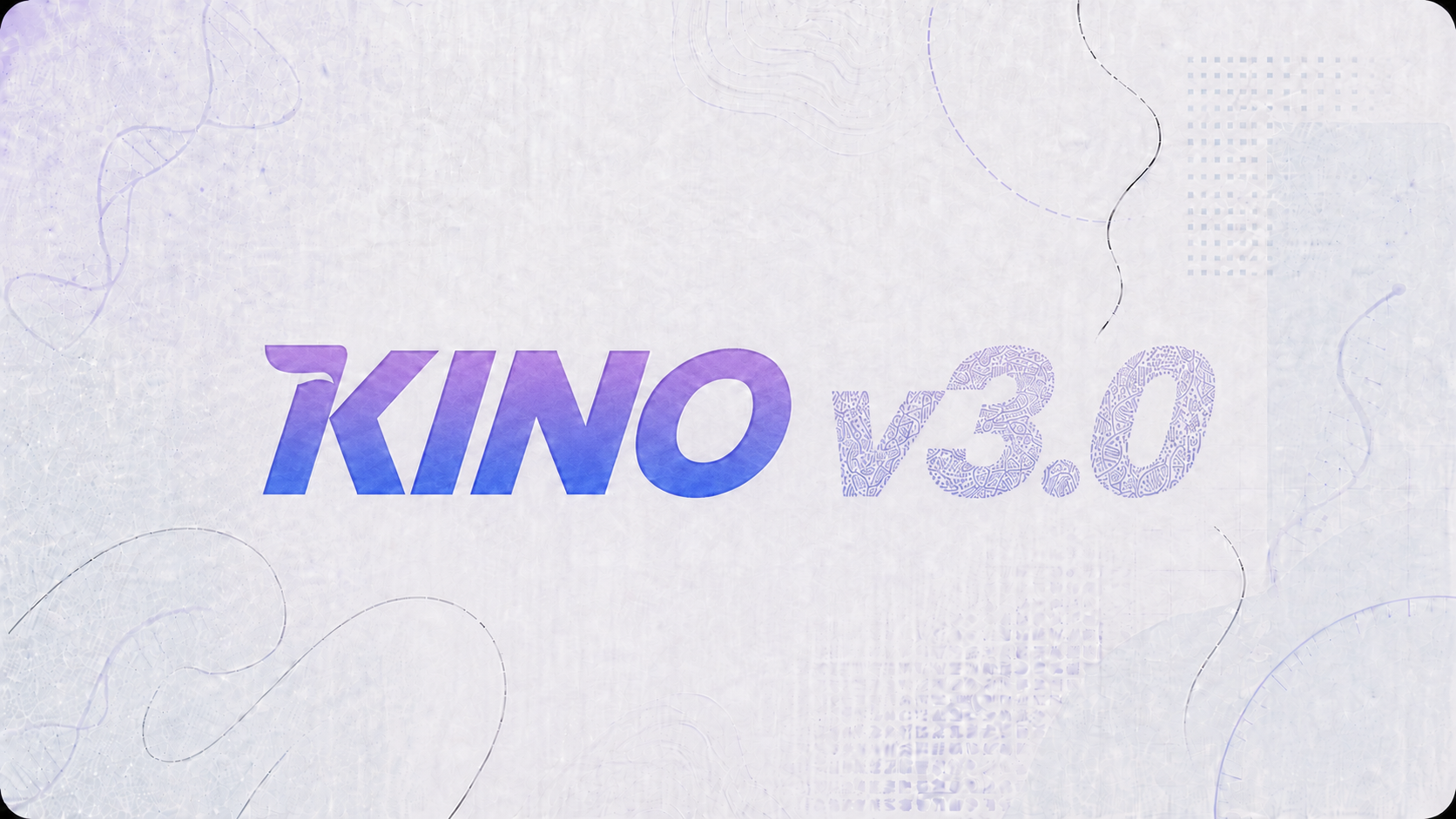 Kino v3.0
